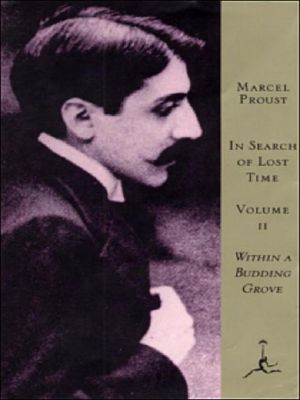 [À la recherche du temps perdu 02] • In Search of Lost Time, Volume II · Within a Budding Grove